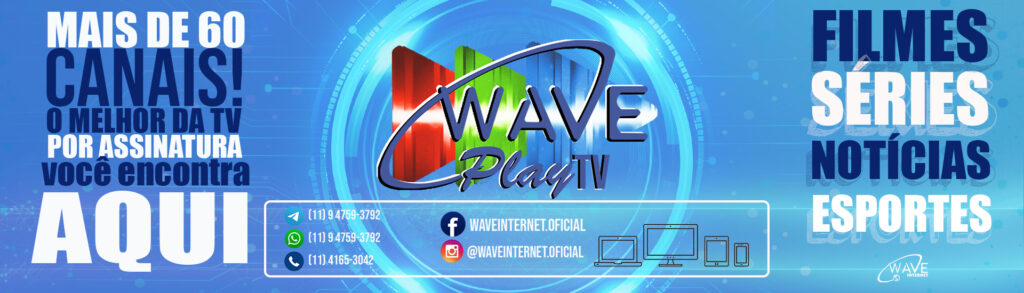 Wave playTV O melhor do streaming e tv por assinatura